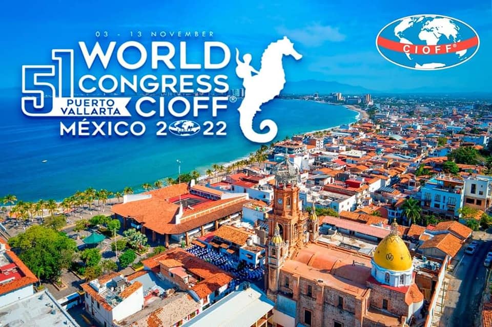 WORLD CONGRESS CIOFF® 2022 in Puerto Vallarta, MEXICO